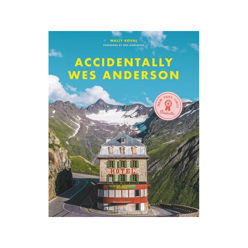 Accidentally Wes Anderson - Hardcover