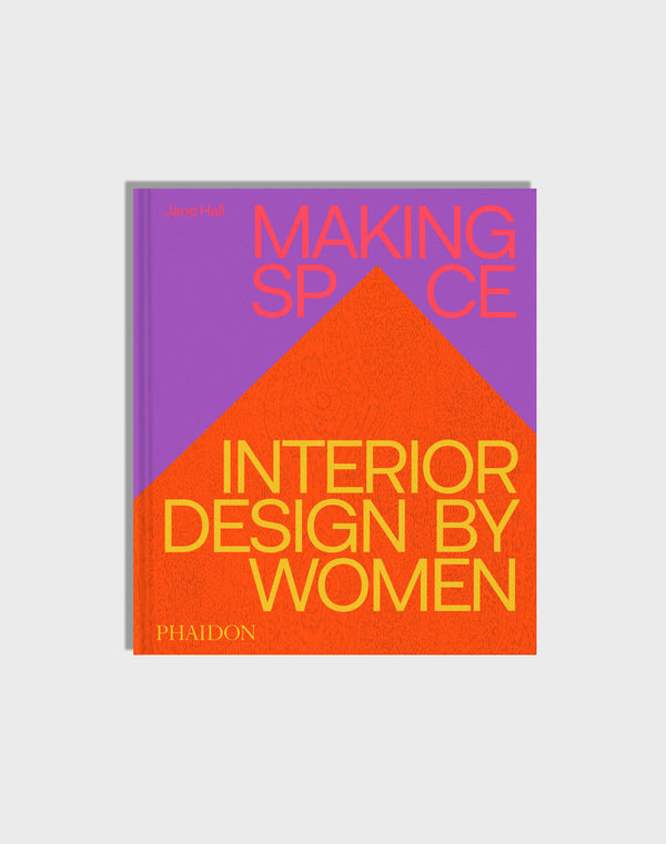 Making Space: Interior Design by Women