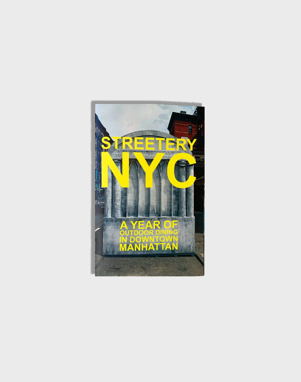 Streetery NYC – A Year of Outdoor Dining in Manhattan