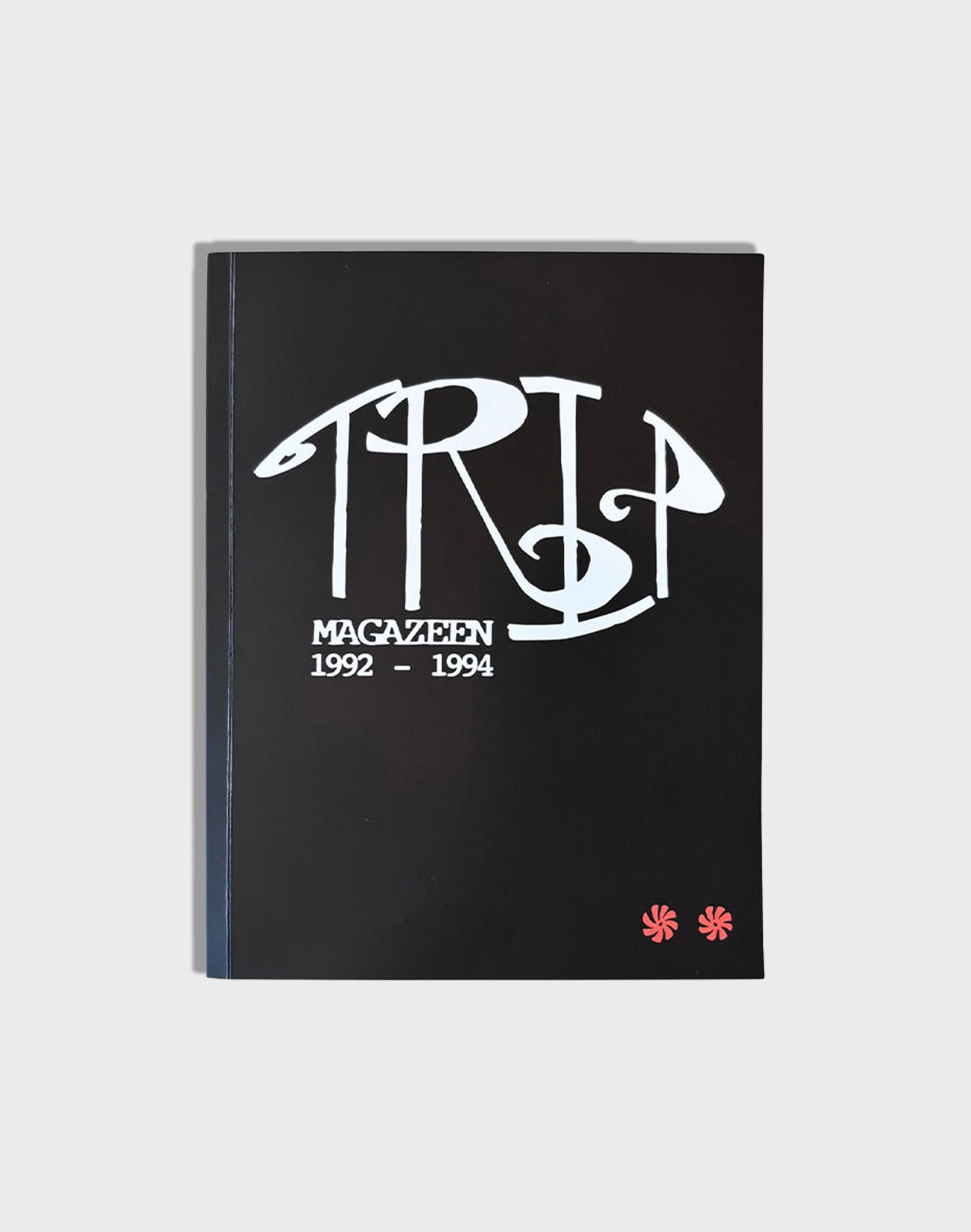 TRiP MAGAZEEN: The Complete Collection 1992-1994